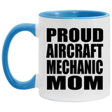 Proud Aircraft Mechanic Mom - 11oz Accent Mug Blue