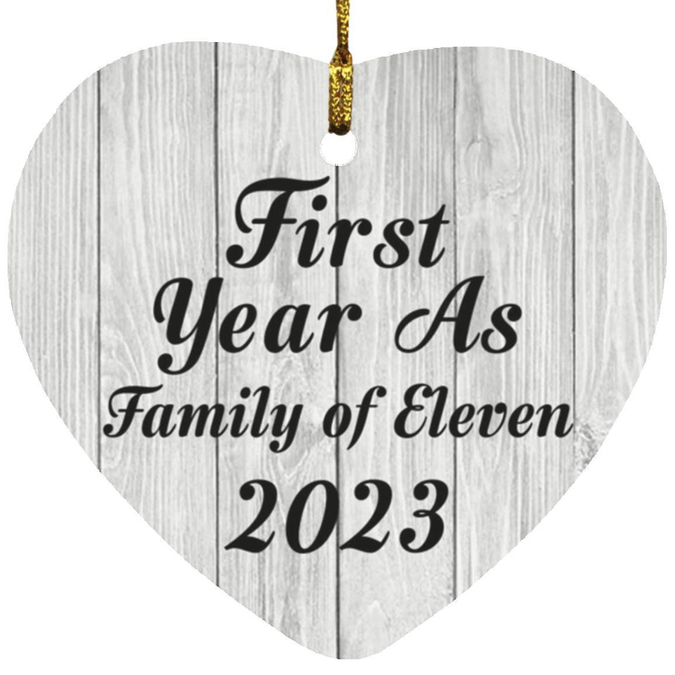 First Year As Family Of Eleven 2023 - Heart Ornament F