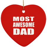 Most Awesome Dad - Heart Ornament