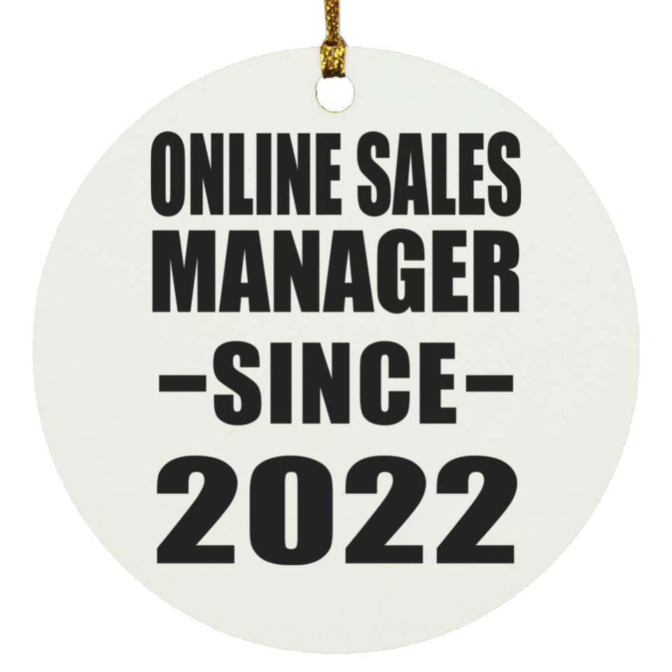 Online Sales Manager Since 2022 - Circle Ornament