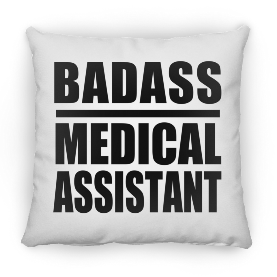 Badass Medical Assistant - Throw Pillow