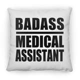 Badass Medical Assistant - Throw Pillow