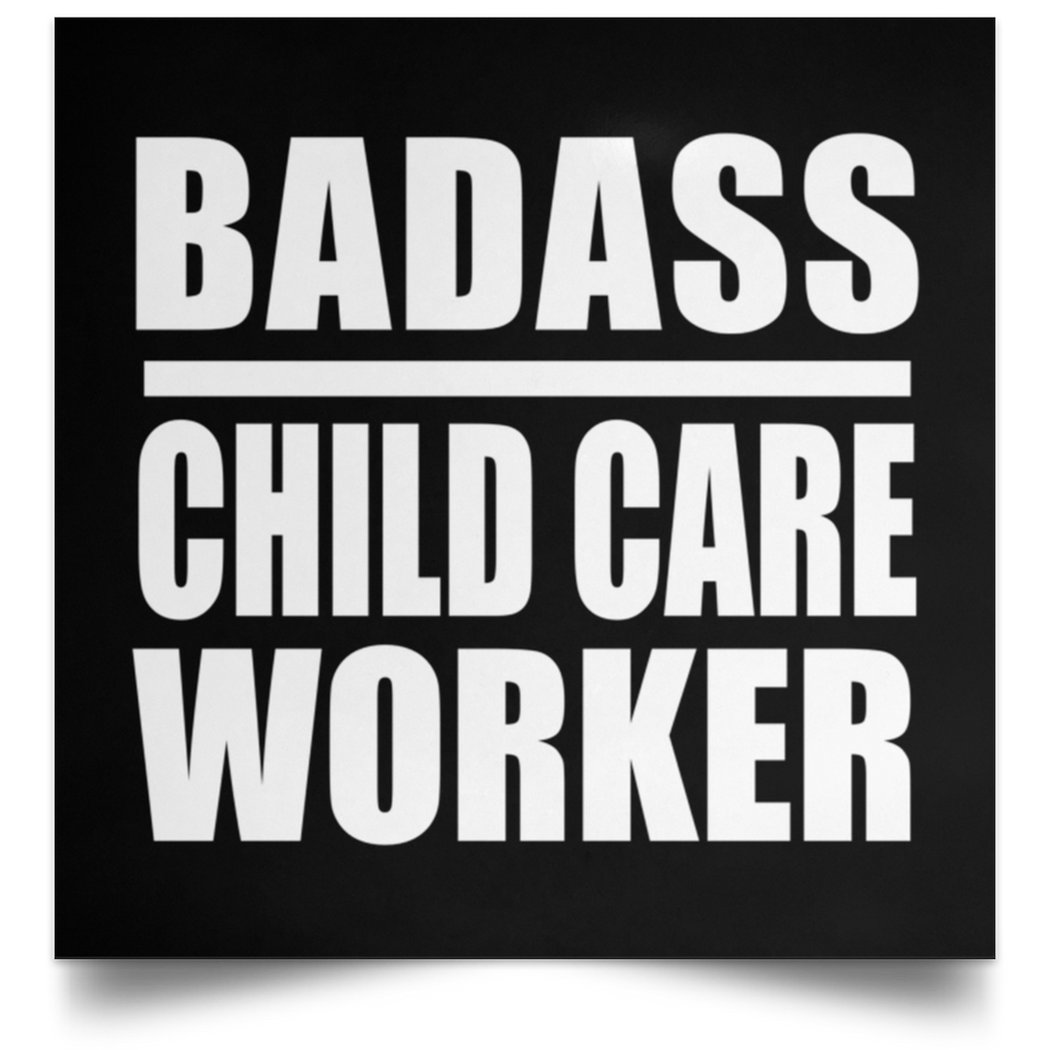 Badass Child Care Worker - Poster Square