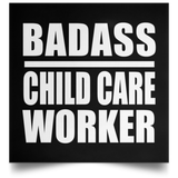 Badass Child Care Worker - Poster Square