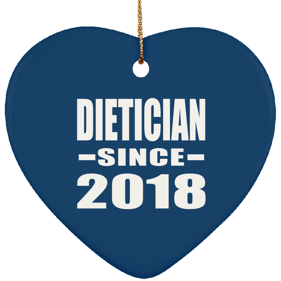 Dietician Since 2018 - Heart Ornament
