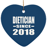 Dietician Since 2018 - Heart Ornament
