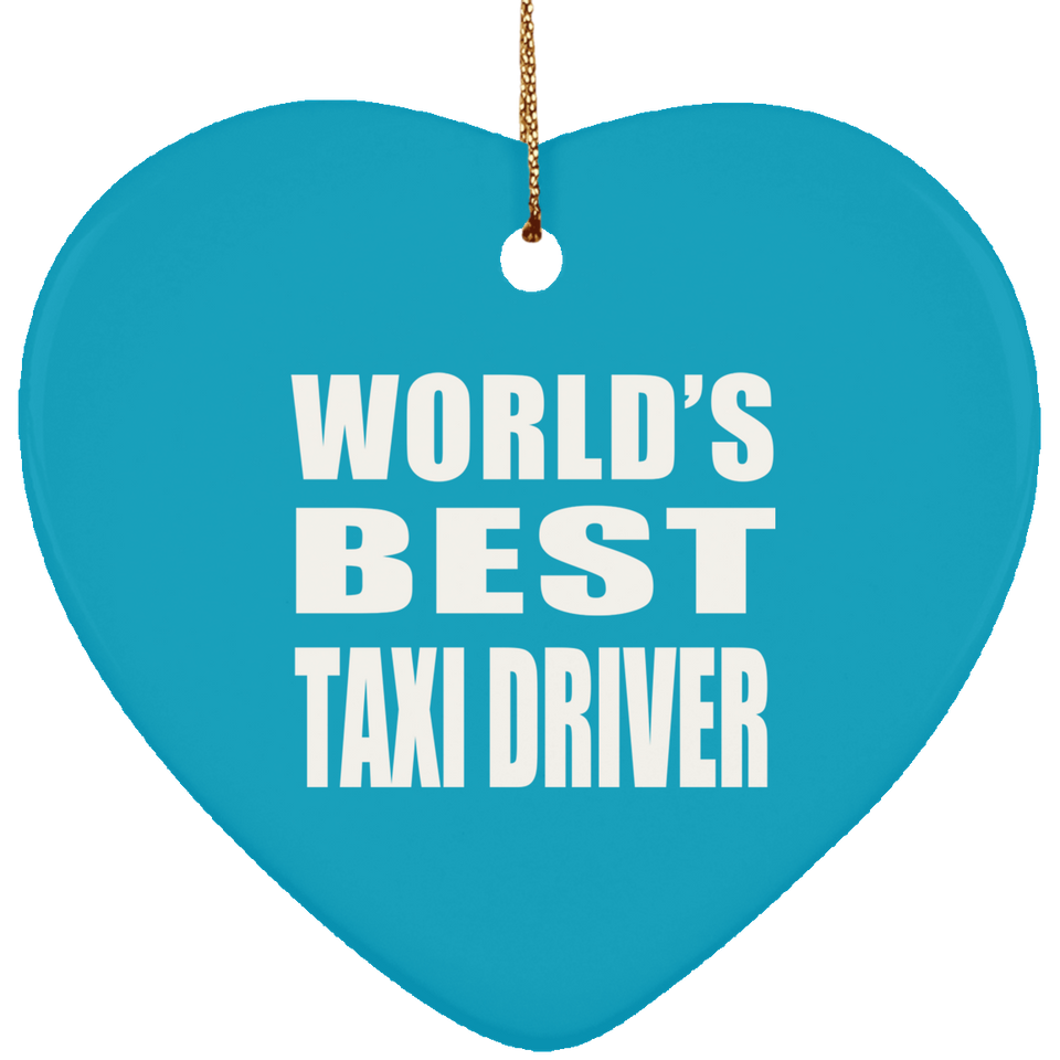 World's Best Taxi Driver - Heart Ornament