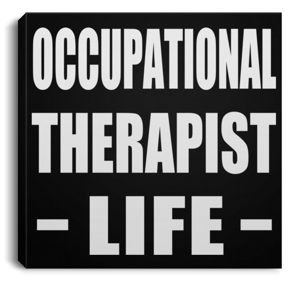 Occupational Therapist Life - Canvas Square