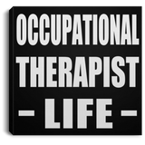 Occupational Therapist Life - Canvas Square