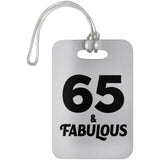 65th Birthday 65 & Fabulous - Luggage Bag Tag