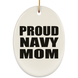 Proud Navy Mom - Oval Ornament