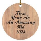 First Year As An Amazing Kid 2023 - Circle Ornament C