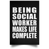 Being Social Worker Makes Life Complete - Poster Portrait