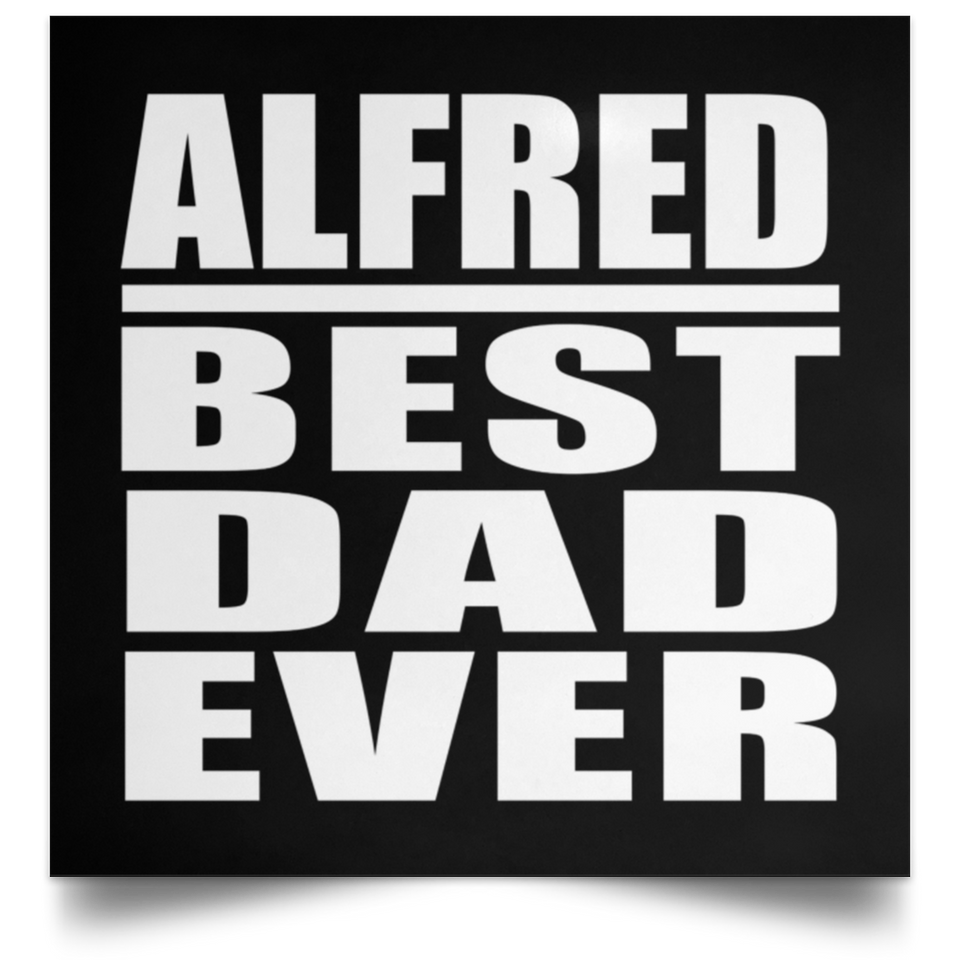 Alfred Best Dad Ever - Poster Square