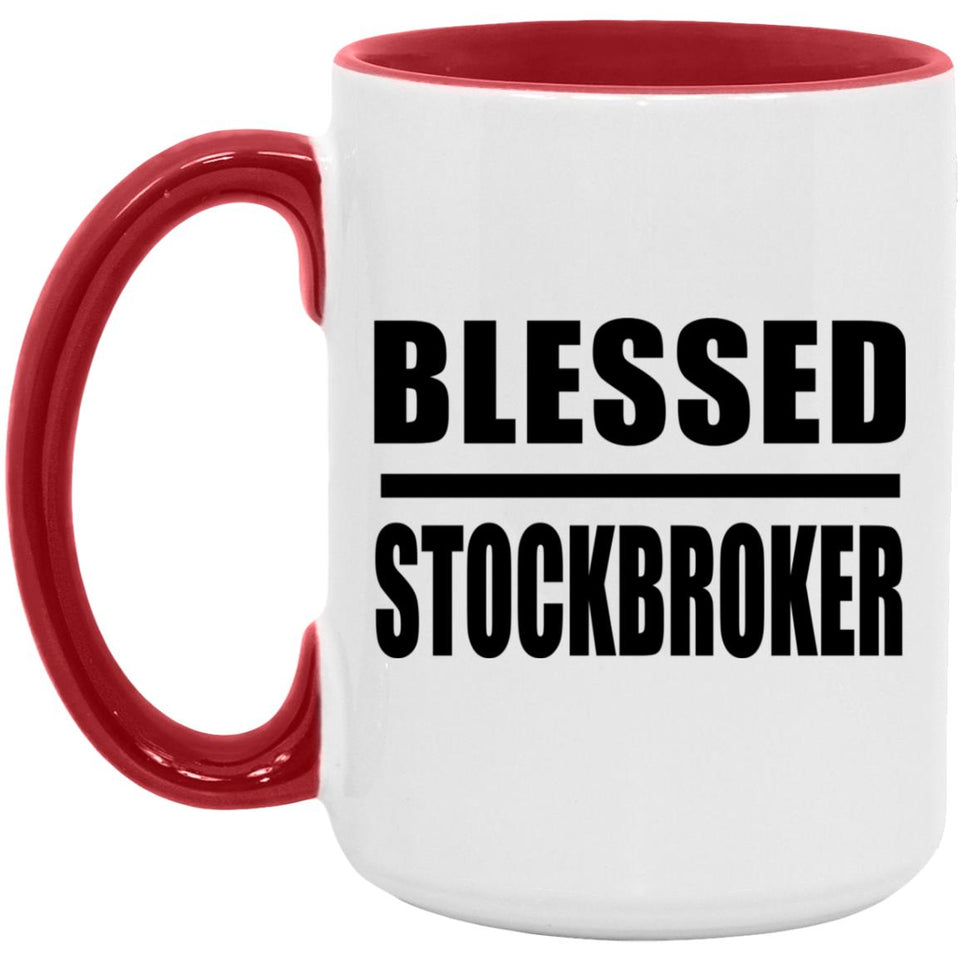 Blessed Stockbroker - 15oz Accent Mug Red