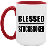 Blessed Stockbroker - 15oz Accent Mug Red