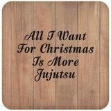 All I Want For Christmas Is More Jujutsu - Drink Coaster C