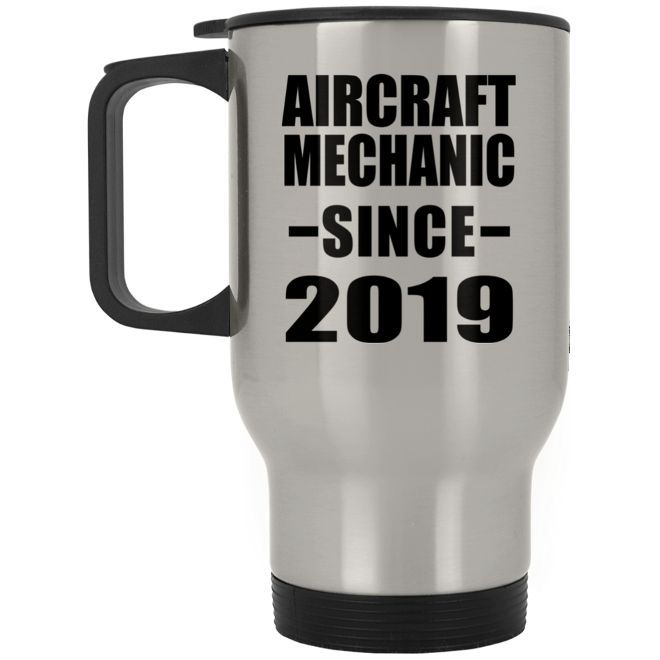 Aircraft Mechanic Since 2019 - Silver Travel Mug