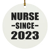 Nurse Since 2023 - Circle Ornament