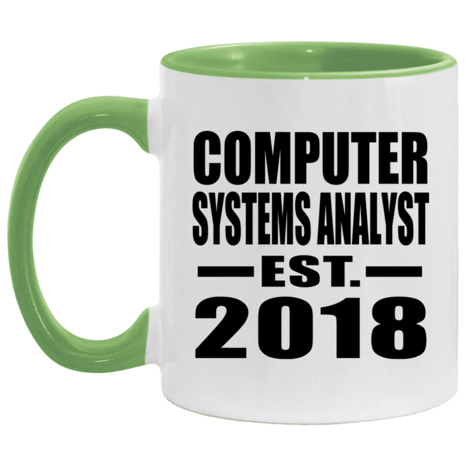 Computer Systems Analyst Established EST. 2018 - 11oz Accent Mug Green