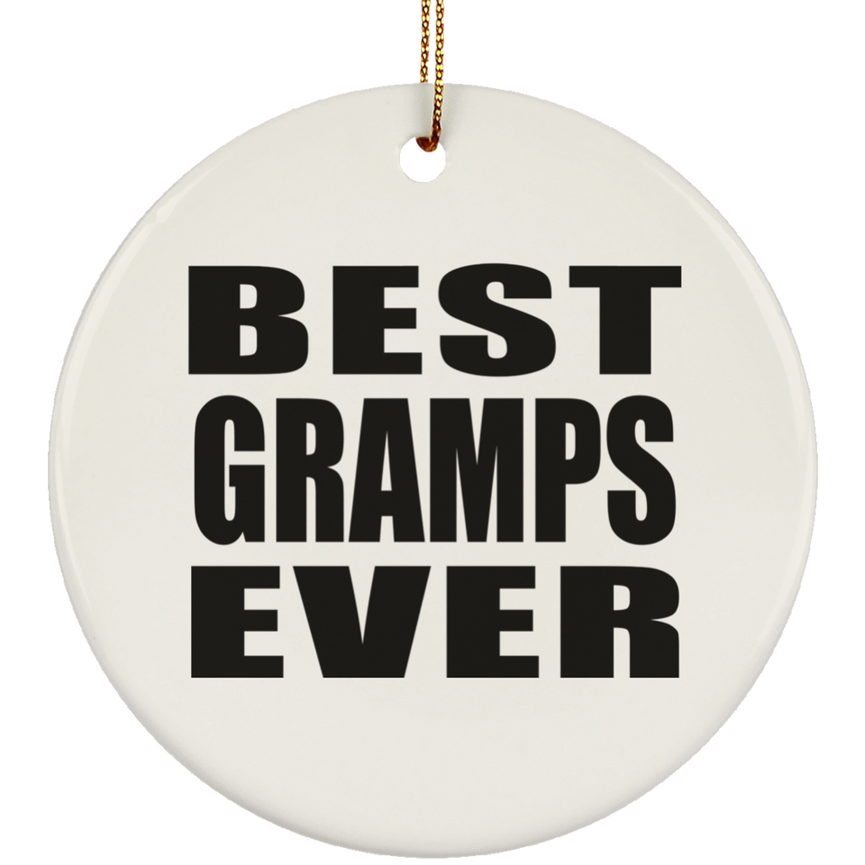 Best Gramps Ever - Circle Ornament