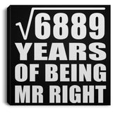 83rd Anniversary Square Root of 6889 Years of Being Mr Right - Canvas Square