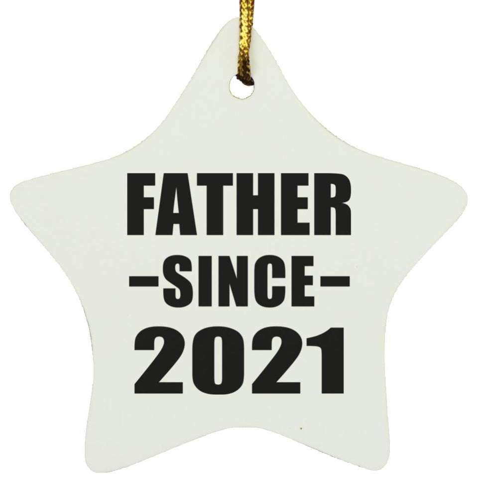 Father Since 2021 - Star Ornament