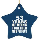 53rd Anniversary 53 Years Of Being Mrs Perfect - Star Ornament