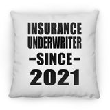 Insurance Underwriter Since 2021 - Throw Pillow