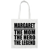 Margaret The Mom The Hero The Legend - Tote Bag White