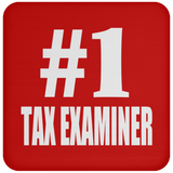 Number One #1 Tax Examiner - Drink Coaster