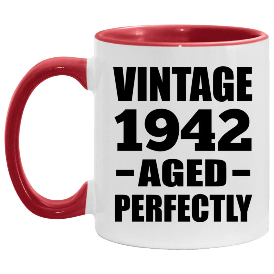 82nd Birthday Vintage 1942 Aged Perfectly - 11oz Accent Mug Red