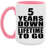 5th Anniversary 5 Years Down Lifetime To Go - 15oz Accent Mug Pink