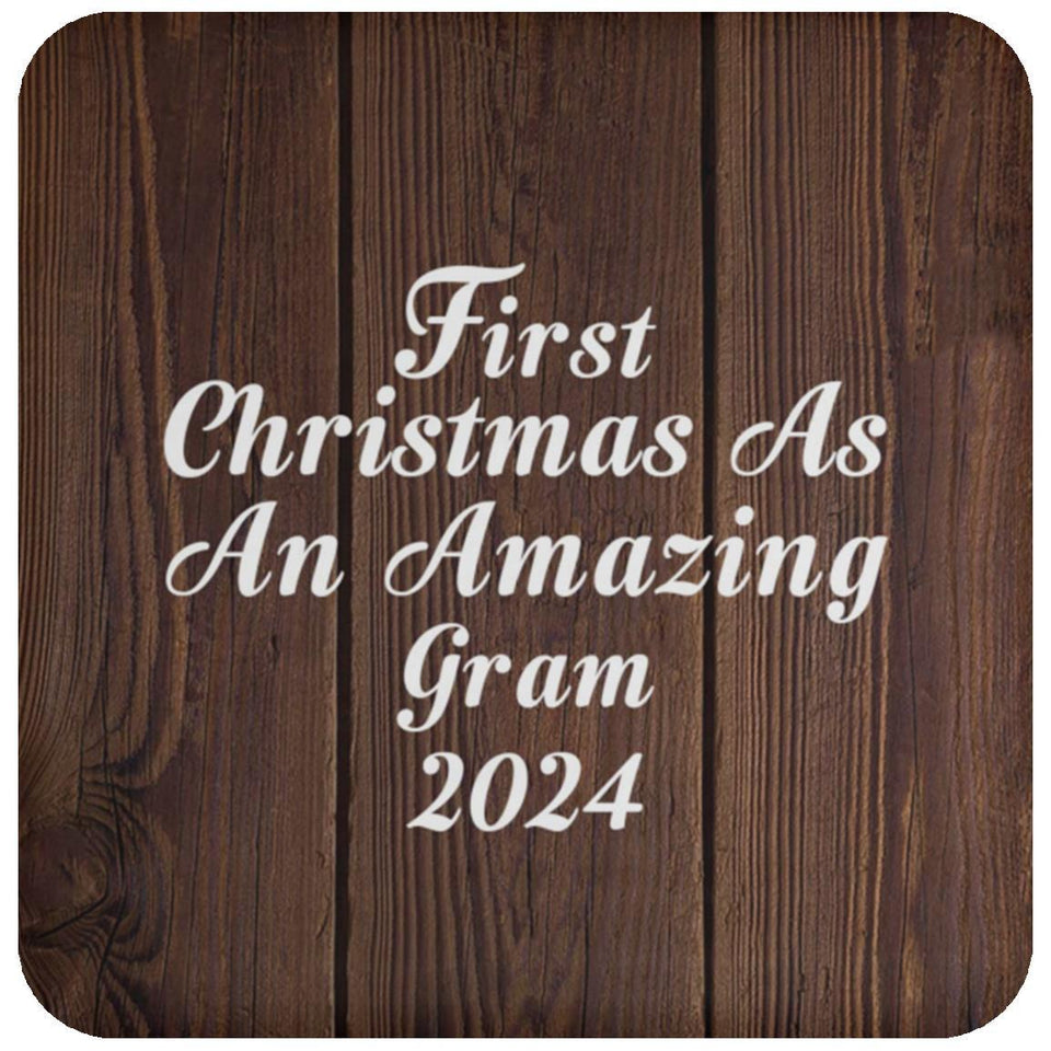 First Christmas As An Amazing Gram 2024 - Drink Coaster D