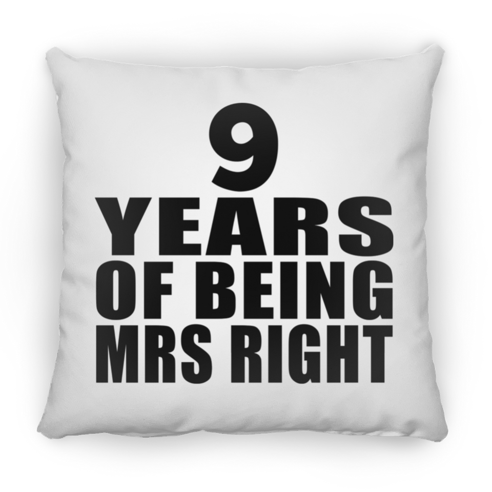9th Anniversary 9 Years Of Being Mrs Right - Throw Pillow