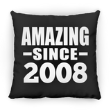 16th Birthday Amazing Since 2008 - Throw Pillow Black