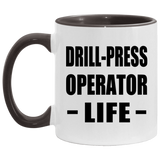Drill-Press Operator Life - 11oz Accent Mug Black