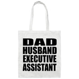 Dad Husband Executive Assistant - Tote Bag White