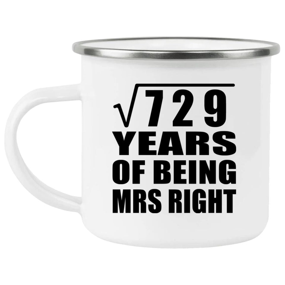 27th Anniversary Square Root of 729 Years of Being Mrs Right - 12oz Camping Mug