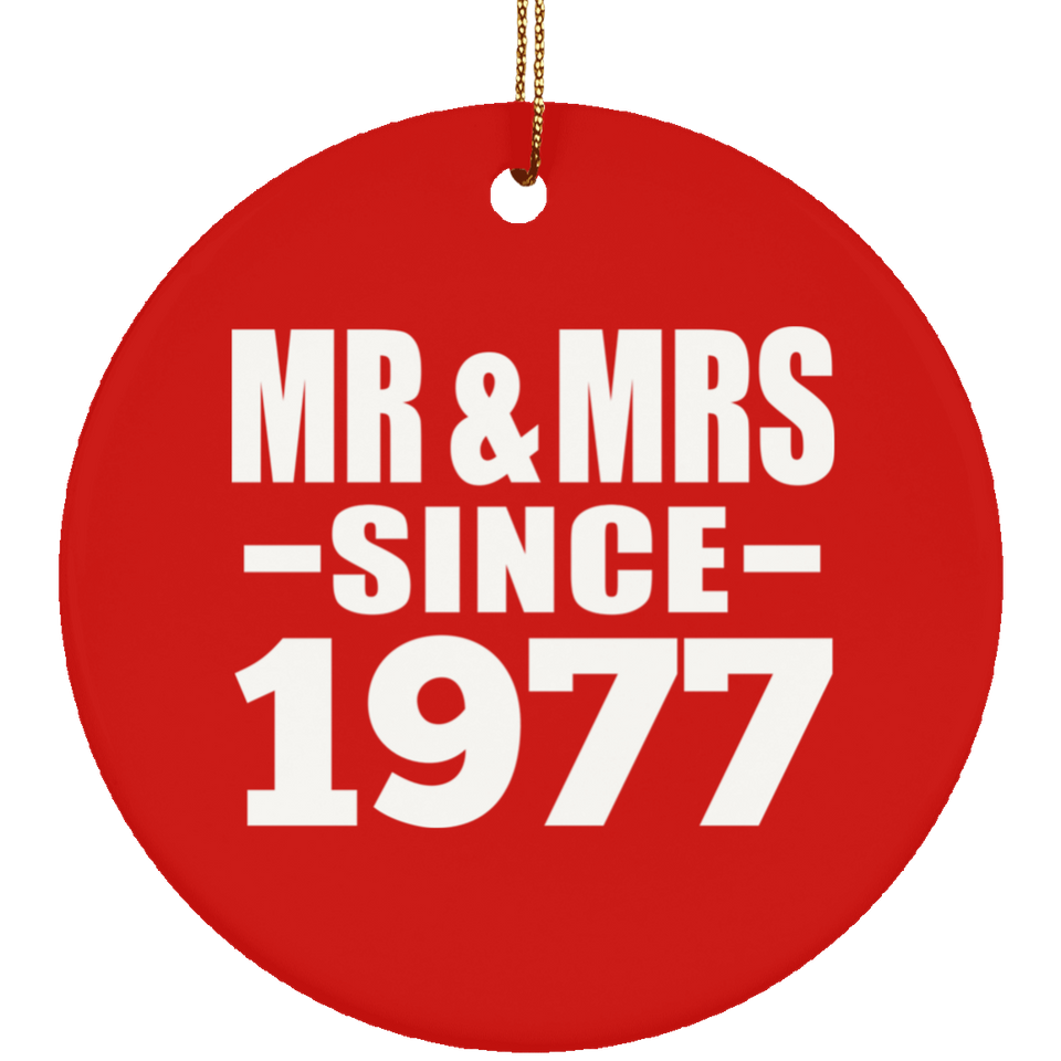 47th Anniversary Mr & Mrs Since 1977 - Circle Ornament