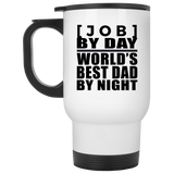 Personalized Gift, [Job] By Day Best Dad By Night - Travel Mug