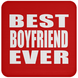 Best Boyfriend Ever - Drink Coaster