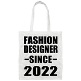 Fashion Designer Since 2022 - Tote Bag White