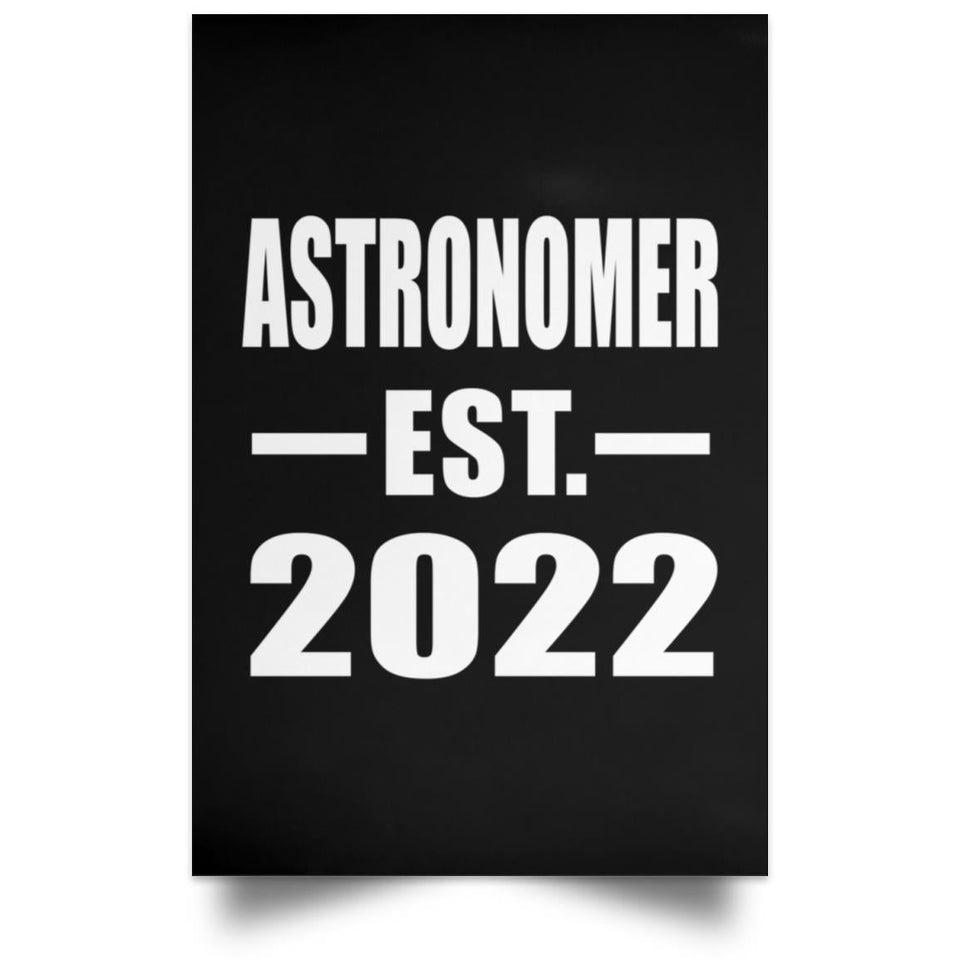 Astronomer Established EST. 2022 - Poster Portrait