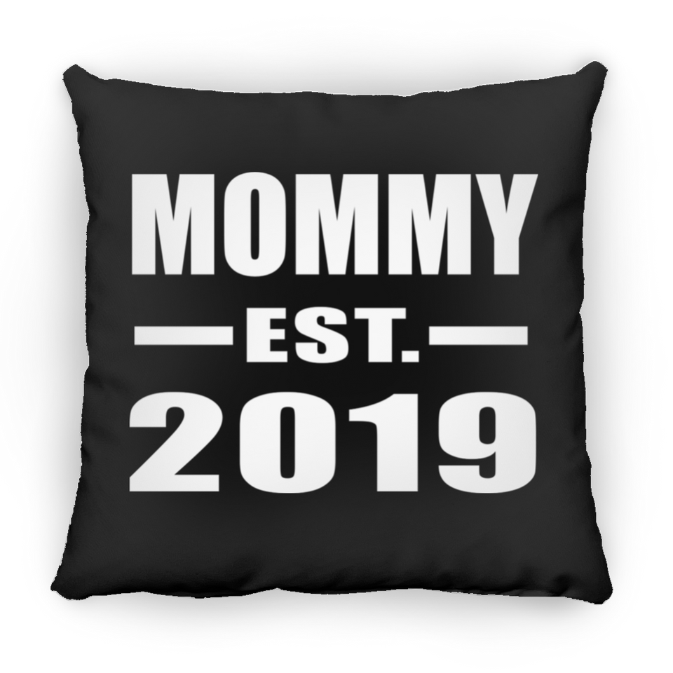 Mommy Established EST. 2019 - Throw Pillow Black