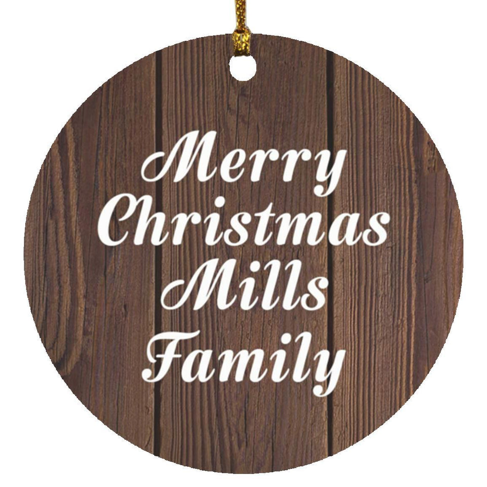 Merry Christmas Mills Family - Circle Ornament D