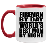 Fireman By Day World's Best Mom By Night - 11oz Accent Mug Red