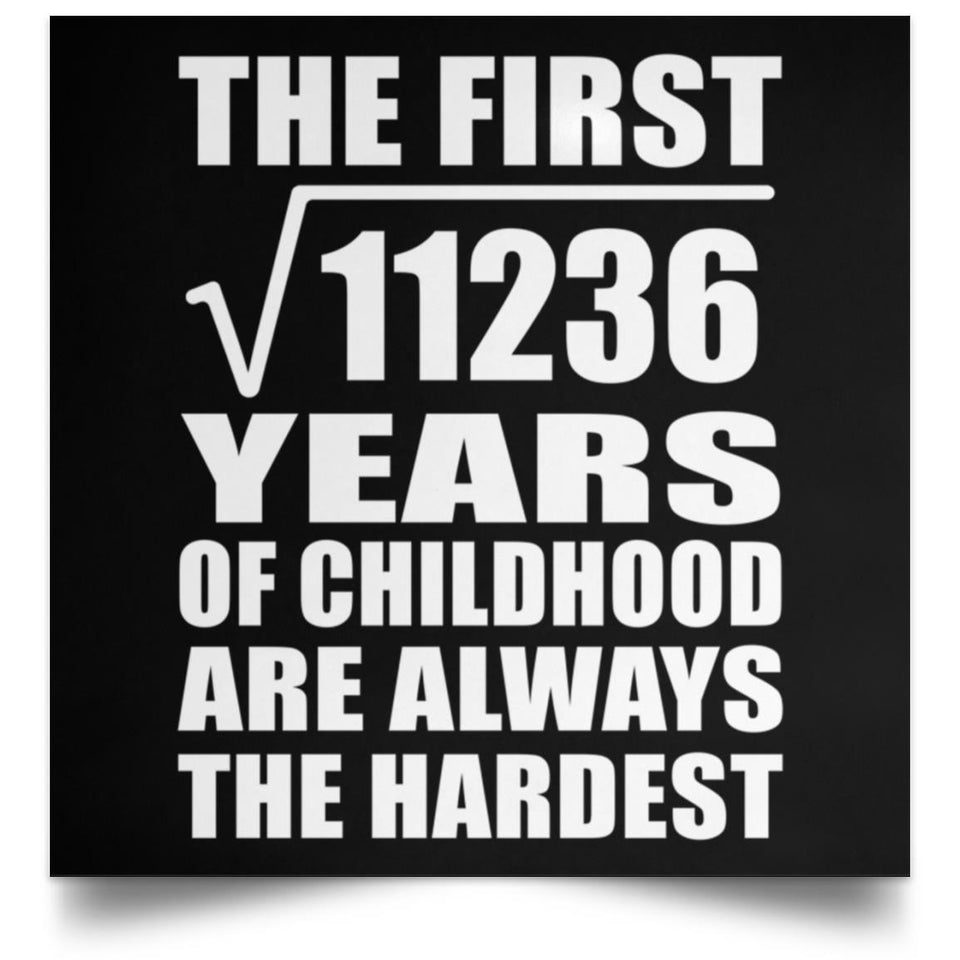 106th Birthday Square Root of 11236 Years of Childhood - Poster Square