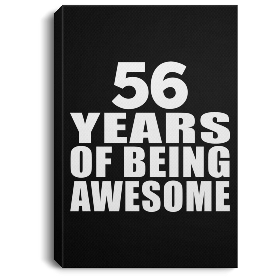 56th Birthday 56 Years Of Being Awesome - Canvas Portrait