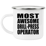 Most Awesome Drill-Press Operator - 12oz Camping Mug